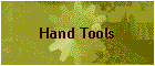 Hand Tools