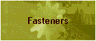 Fasteners